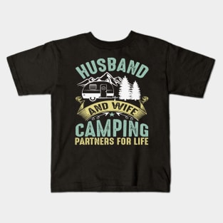 Husband And Wife Camping Partners For Life Camper Camping Kids T-Shirt